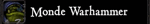 Site Monde-Warhammer (Mondes Persistants)